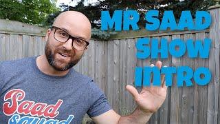 Welcome to The Mr Saad Show | Introducing the Mr Saad Show | What is this Channel???