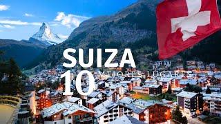 Los 10 Mejores LUGARES para VISITAR en Suiza