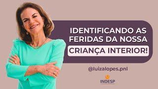 Identificando as Feridas da nossa Criança Interior! #pnl