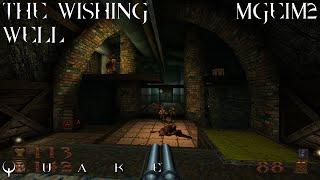 Quake: Dimension of the Machine - MGE1M2 | Realm of the Machinists: The Wishing Well