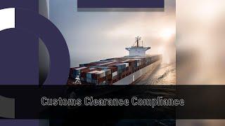 Ensuring Compliance in Customs Clearance