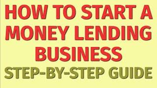 Starting a Money Lending Business Guide | How to Start a Money Lending Business |  Business Ideas