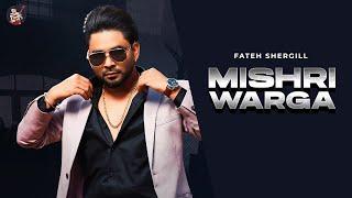 Mishri Warga ||  @fatehshergill  || @mrrubalworldwide Lyrical Video||  Latest Punjabi Songs 2022