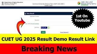 CUET UG 2025 Results Demo Link OUT  | CUET UG 2025 Score Card, Raw Score & Normalised Score