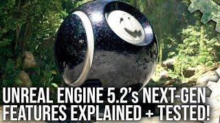 Unreal Engine 5.2 - Next-Gen Evolves - New Features + Tech Tested - And A 'Cure' For Stutter?