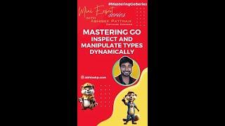 Go Reflection: Inspect and Manipulate Types Dynamically #masteringGoSeries