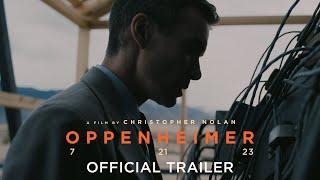 Oppenheimer | Official Trailer