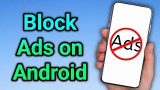 How to Block Ads on Android - Stop Ads Without Any App | Best Android Ad Blocker Guide!