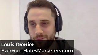 Everyone Hates Marketers - Louis Grenier - Episode 19