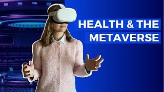 HEALTHCARE in the METAVERSE