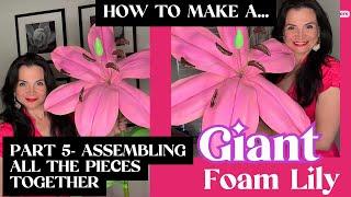 DIY Flower Lily Kit Tutorial - Part 5- Assembling the pieces together