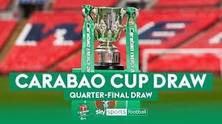 LIVE! Carabao Cup Quarter-final draw 