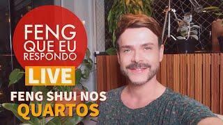 LIVE: FENG SHUI NOS QUARTOS/ LUIZ NETTO