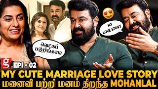 MOHANLAL - "MY BEAUTIFUL WIFE FROM MADRAS " எங்கேயும் நான் இத சொன்னது இல்ல | Suhasini Maniratnam