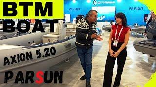 BTM AXION 5.20 Şişme Bot ve PARSUN Tekne Motorları. BTM GROUP. 2025 BOSPHORUS TEKNE BOAT FUARI.