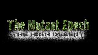 Actual Play - The Mutant Epoch: The High Desert Session 24 - Trans dimensional Shenanigans