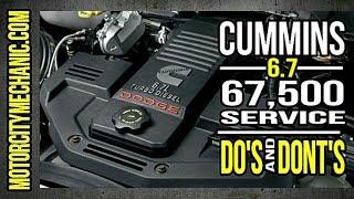 Cummins 67,500 Mile Service DO'S and DONT'S