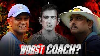 GAUTAM GAMBHIR: The Worst Coach?