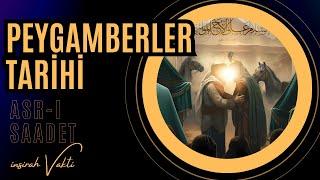 Peygamberler Tarihi | Sahabe Hayatları