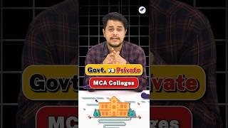 Govt. Vs. Private Colleges: Which is Better For MCAMCA Colleges 2024 #shorts #mca #mcacolleges