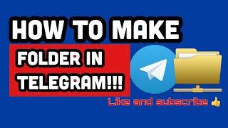 How to make folder in Telegram.