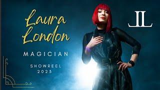 Laura London Magic Showreel -2023