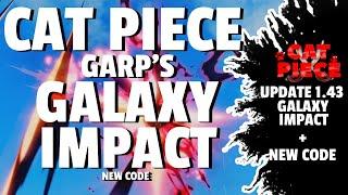 [CODE] GARP's GALAXY IMPACT in CAT PIECE