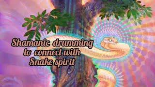 Connect with Snake Spirit • Tantric Shamanic drumming • Awaken Your Kundalini 