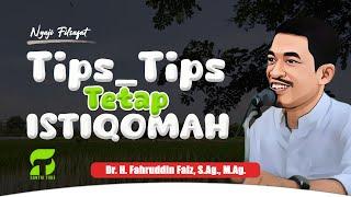 Tips tips tetap ISTIQOMAH Ngaji Filsafat Dr.Fahruddin Faiz