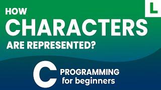 How Characters are Represented in C Programming language