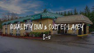 Quality Inn & Suites Lacey I-5 Review - Lacey , United States of America