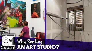 Why Renting an Art Studio?