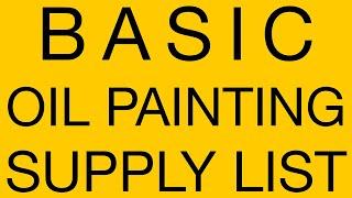 BASIC Oil Painting Supply List - all you need to oil paint