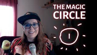 The Magic Circle pt I – How to Design Games