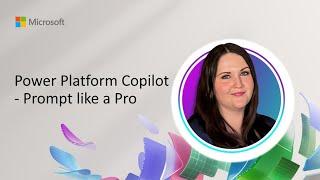 Power Platform Copilot - Prompt like a Pro