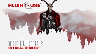 The Hunting (2017) Horror | Official Trailer | FlixHouse