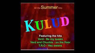 Kulud Feat Chuckie , Verd & Loki - On The Floor                                                *****