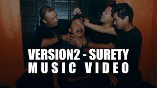 VERSION2 - SURETY [MUSIC VIDEO]