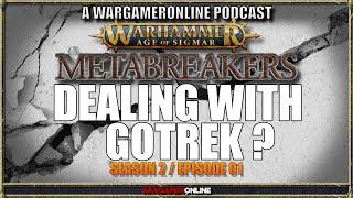 METABREAKERS: Dealing with Gotrek ?