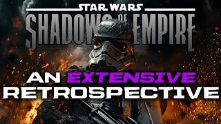 Shadows of the Empire - An Extensive Star Wars Retrospective