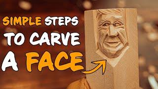 Full COMPLETE Guide To Carving A Face || Simple Steps To Wood Carving A Face