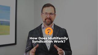 How Does Multifamily Syndication Work?