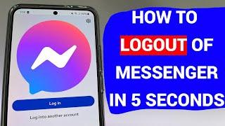 How to LOGOUT of MESSENGER on PHONE in 5 SECONDS