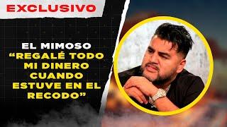 El Mimoso: El Interrogatorio | Mi Experiencia en El Recodo, Nunca Tuve Dinero, ¡Lo Di Todo!