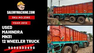 USED TRUCK FOR SALE l USED MAHINDRA MN 31 12 WHEELER TRUCK FOR SALE l SALEMYMACHINE