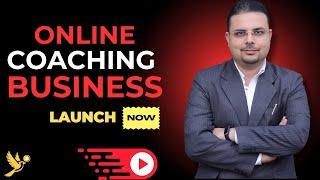 Expert Advice: 13 Steps to Launch Your Online Coaching Business | Build Your Online Coaching Classes