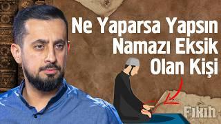 Ne Yaparsa Yapsın Namazı Eksik Olan Kişi - Cemaat Namazı @Mehmedyildiz