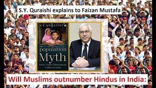 Will Muslims outnumber Hindus in India: S.Y. Quraishi explains to Faizan Mustafa