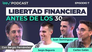 IPP Podcast #7 | Libre antes de los 30 con Tengo un Plan y Carlos Galán