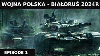 Krwawa Wojna 2024r Polska + Ukraina vs Białoruś + Rosja. Scenariusz.